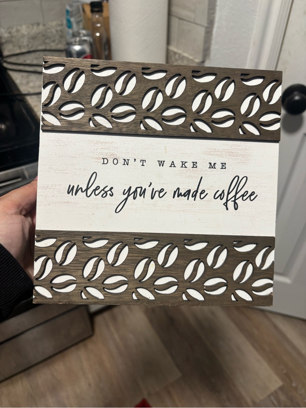 Don't Wake Me Coffee Sign - White & Brown